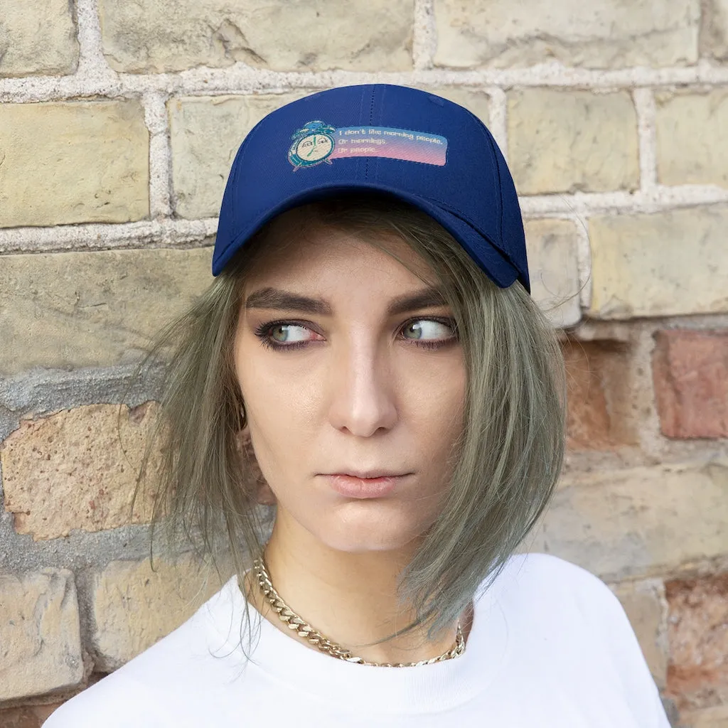 I DON'T LIKE MORNING PEOPLE....Unisex Twill Hat